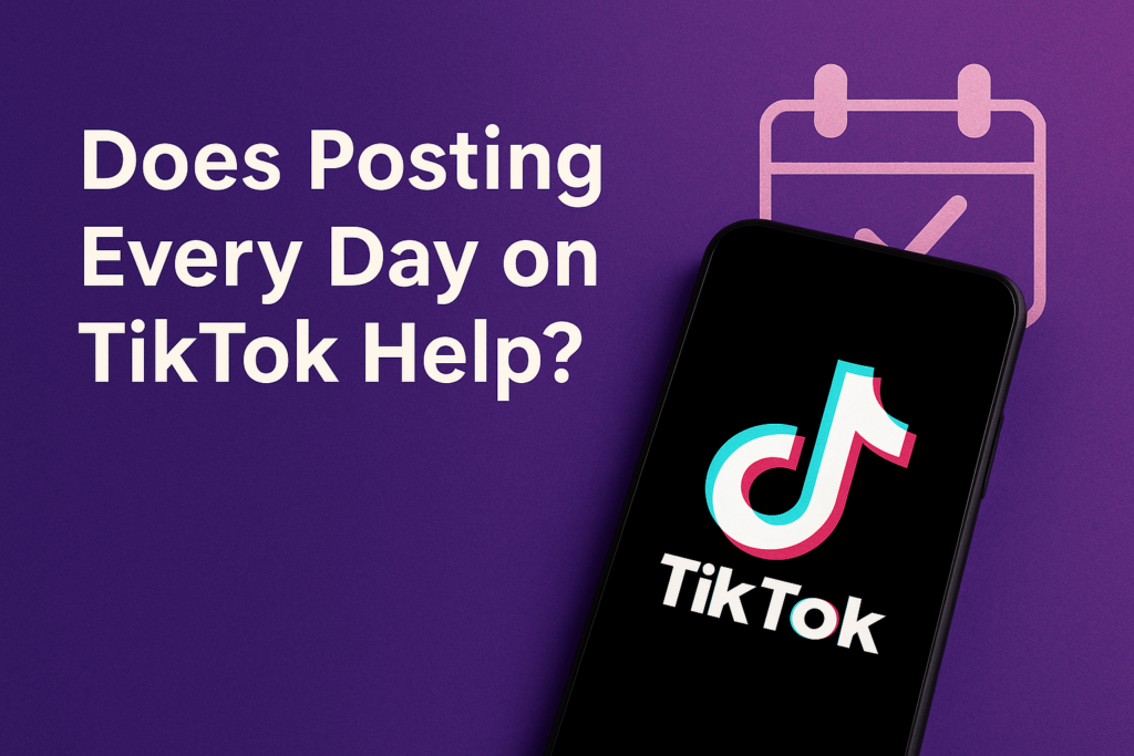Does Posting Every Day on TikTok Help?
