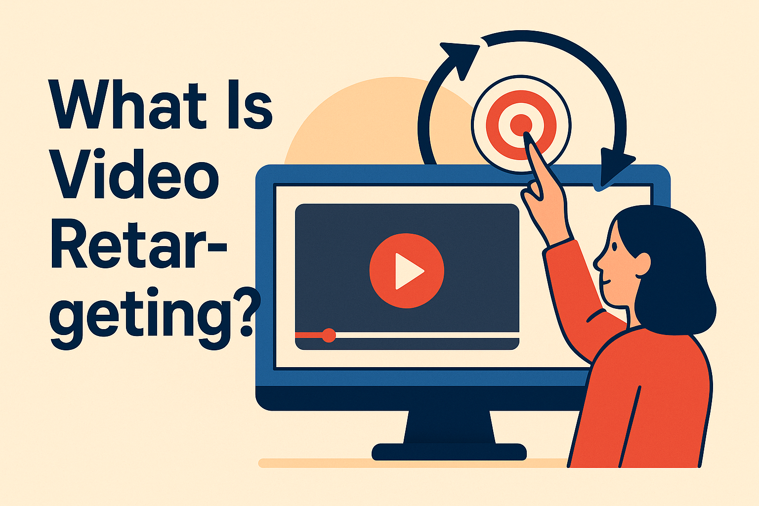 What Is Video Retargeting? Simple Guide for Marketers