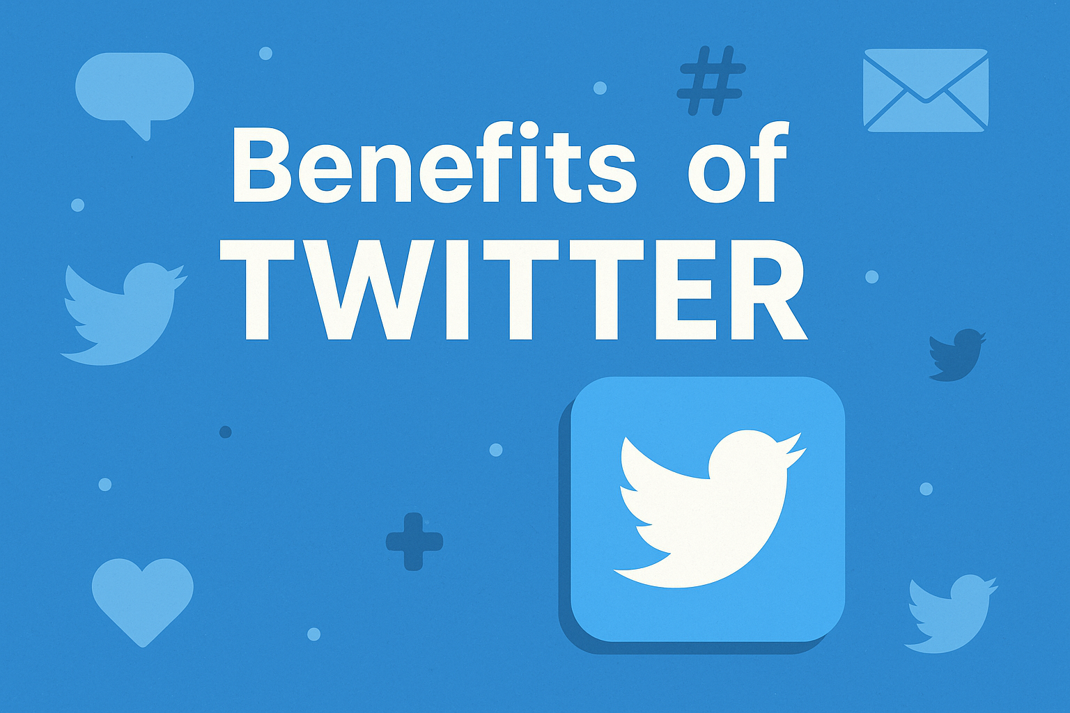 benefits of twitter